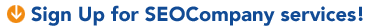Sign Up for SEOCompany services!